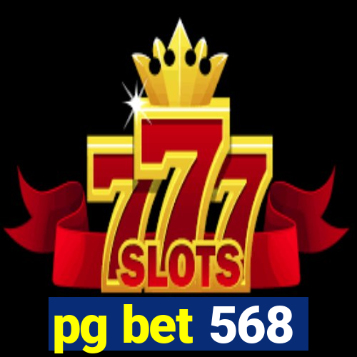 pg bet 568